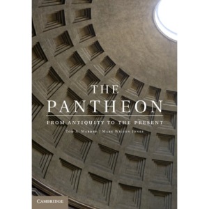 The Pantheon: From Antiquity to the Present
