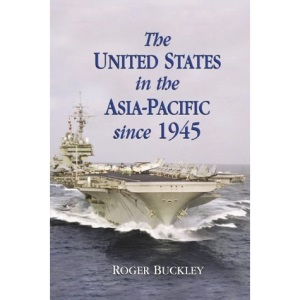The United States in the Asia-Pacific since 1945
