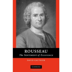 Rousseau: The Sentiment of Existence