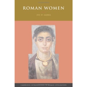 Roman Women (Cambridge Introduction to Roman Civilization)