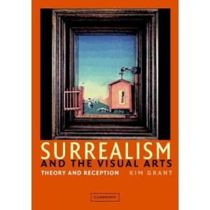 Surrealism and the Visual Arts: Theory and Reception