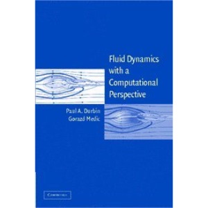 Fluid Dynamics with a Computational Perspective