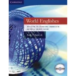 World Englishes: Implications for International Communication and English Language Teaching