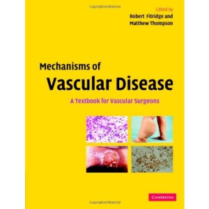 Mechanisms of Vascular Disease: A Textbook for Vascular Surgeons