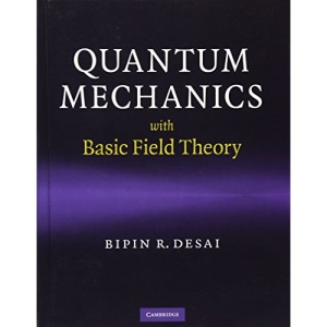 Quantum Mechanics with Basic Field Theory