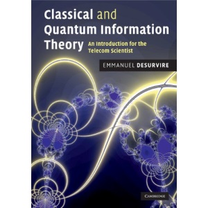 Classical and Quantum Information Theory: An Introduction for the Telecom Scientist