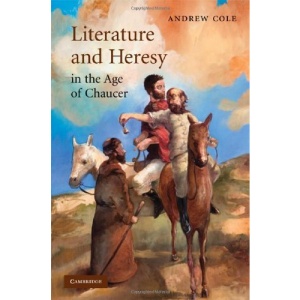 Literature and Heresy in the Age of Chaucer (Cambridge Studies in Medieval Literature)