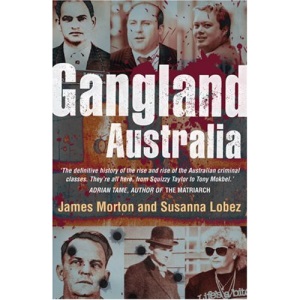 Gangland Australia: Urban Criminals and Their Connections