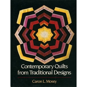 Contemporary Quilts from Traditional Designs