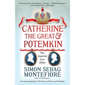Catherine the Great & Potemkin: The Imperial Love Affair