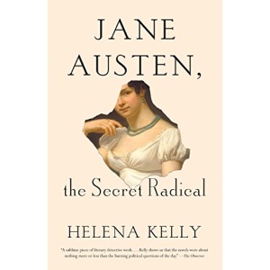Jane Austen, the Secret Radical