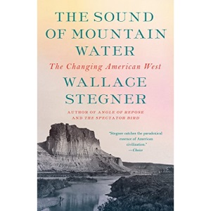 The Sound of Mountain Water: The Changing American West
