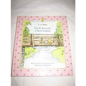 Milne & Shepard : Pooh Invents A New Game (Pop-up Book)