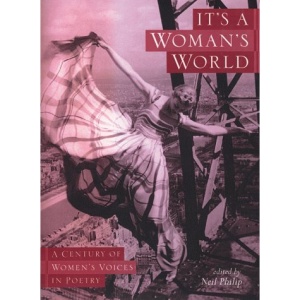 It's a Woman's World: A Century of Women's Voices in Poetry