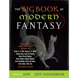 The Big Book of Modern Fantasy: The Ultimate Collection