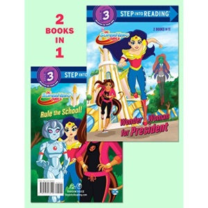 Wonder Woman for President/Rule the School! (DC Super Hero Girls) (Step Into Reading)