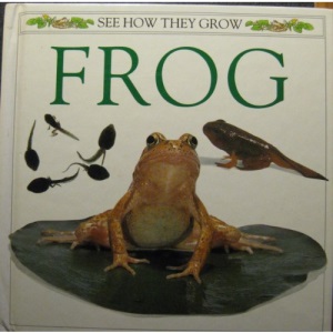 Taylor & Burton : See How They Grow: Frog(Hbk)