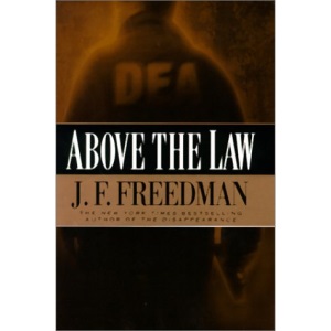Above the Law: A Novel