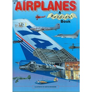 Airplanes: A Fold-Out Book
