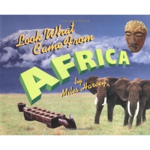Look What Came from Africa