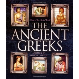 The Ancient Greeks (People of the Ancient World)