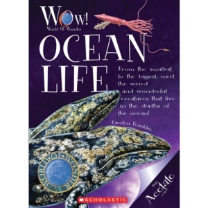 Ocean Life (World of Wonder (Scholastic) Paperback)