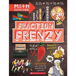 Fraction Frenzy: Fractions and Decimals (Math Everywhere)