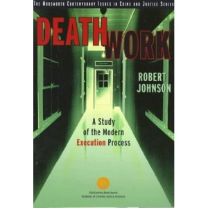 Death Work: Study of the Modern Execution Process (Wadsworth Contemporary Issues in Crime & Justice)