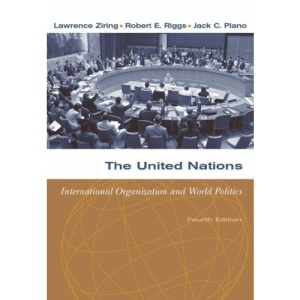 The United Nations: International Organization and World Politics