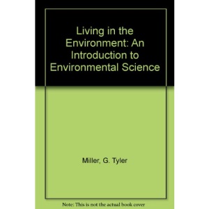 Living in the Environment: An Introduction to Environmental Science