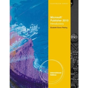 Microsoft® Publisher 2010: Illustrated, International Edition