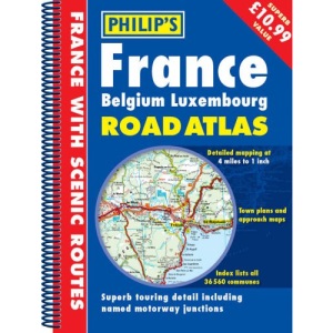 Philip's France, Belgium, Luxembourg Road Atlas (Philip's Road Atlases & Maps)