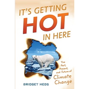 It's Getting Hot in Here: The Past, Present, and Future of Climate Change