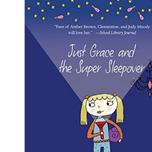 Just Grace and the Super Sleepover