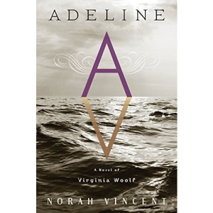Adeline: A Novel of Virginia Woolf