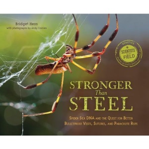 Stronger Than Steel (Scientists in the Field (Paperback))