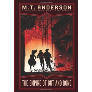 The Norumbegan Quartet #3: The Empire of Gut and Bone