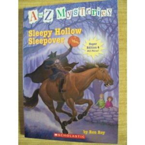 A to Z Mysteries Super Edition #4: Sleepy Hollow Sleepover