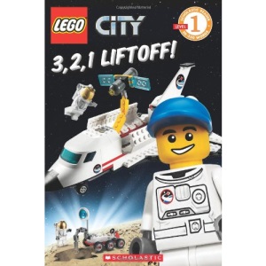 Lego City: 3, 2, 1, Liftoff! (Level 1) (Scholastic Reader - Level 1 (Quality))