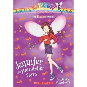 Jennifer the Hairstylist Fairy: A Rainbow Magic Book (Rainbow Magic: The Fashion Fairies)