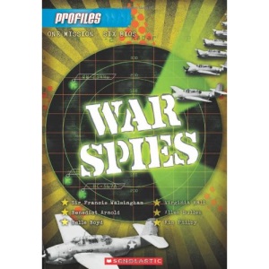 War Spies (Profiles (Scholastic))