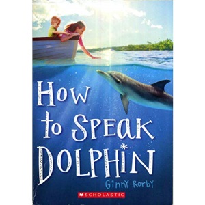 How to Speak Dolphin