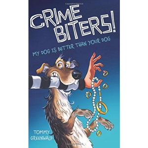 My Dog Is Better Than Your Dog (Crimebiters! #1)