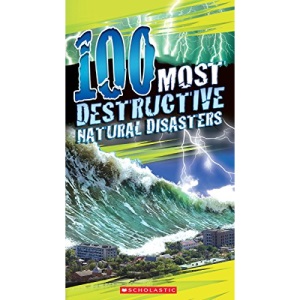 100 Most Destructive Natural Disasters