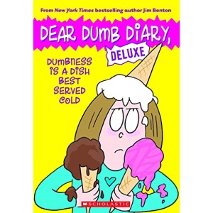 Dear Dumb Diary Deluxe: Dumbness is a Dish Best Served Cold
