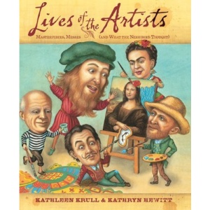 Lives of the Artists: Masterpieces, Messes (and What the Neighbors Thought)