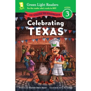Celebrating Texas: 50 States to Celebrate (Green Light Readers: Level 3)