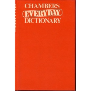 Chambers Everyday Dictionary
