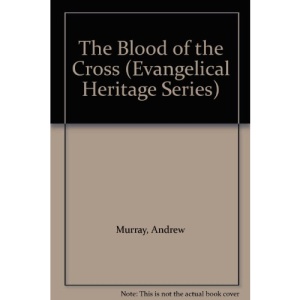 The Blood of the Cross (Evangelical Heritage Series)