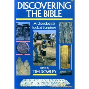 Discovering the Bible: Archaeologists Look at Scripture